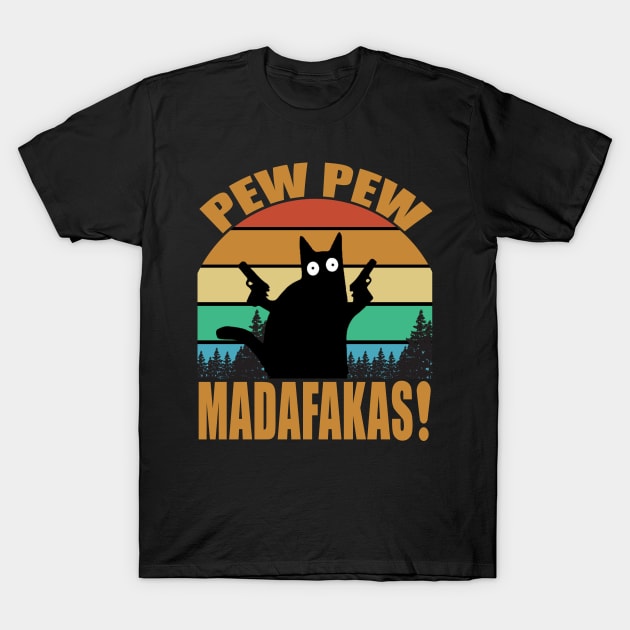 pew pew madafakas T-Shirt by DESIGNSDREAM